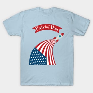 Patriot Day - September 11 - Send the best Wish to those who suffered T-Shirt